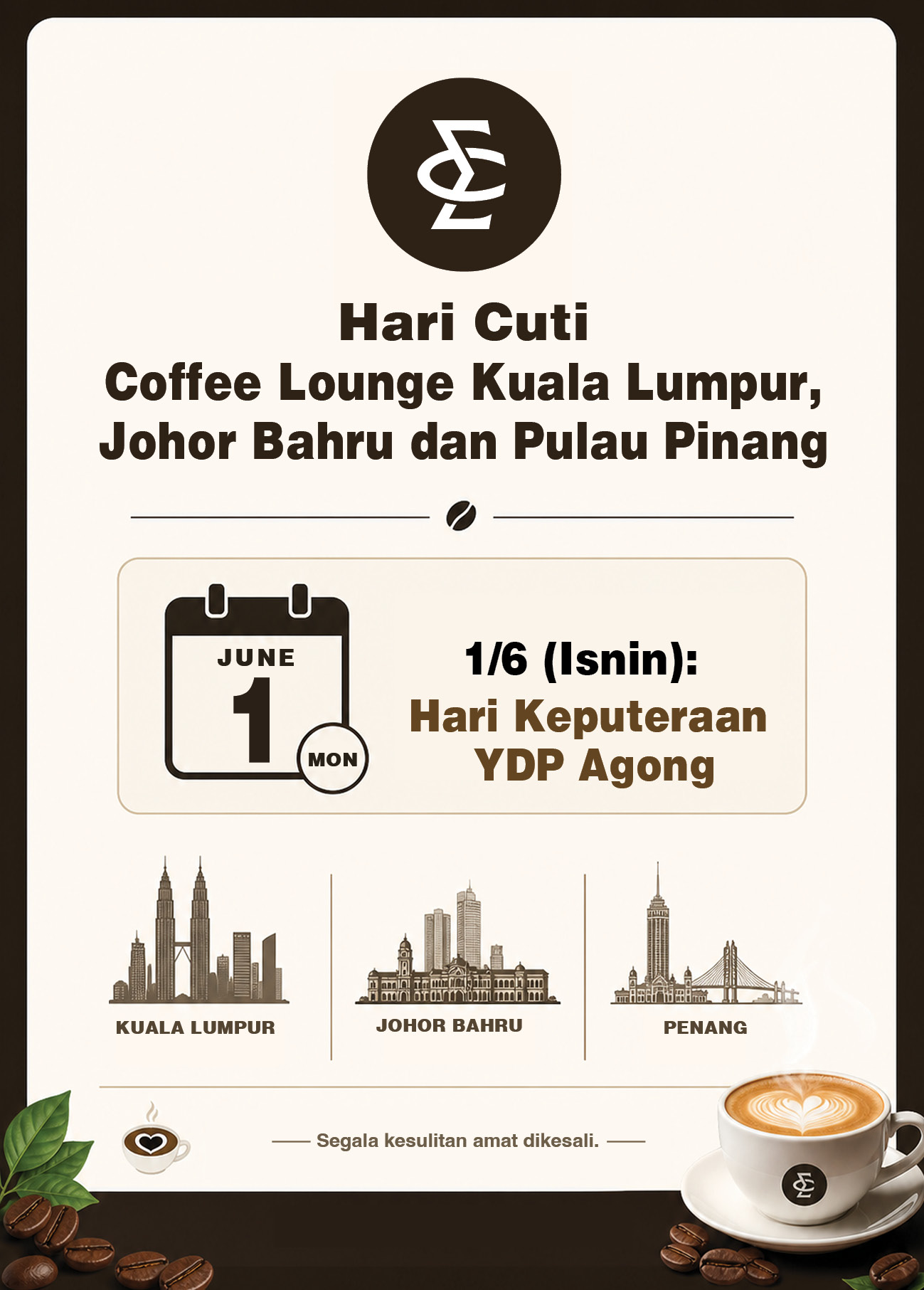 Hari Cuti  Coffee Lounge Kuala Lumpur,  Johor Bahru dan Pulau Pinang 