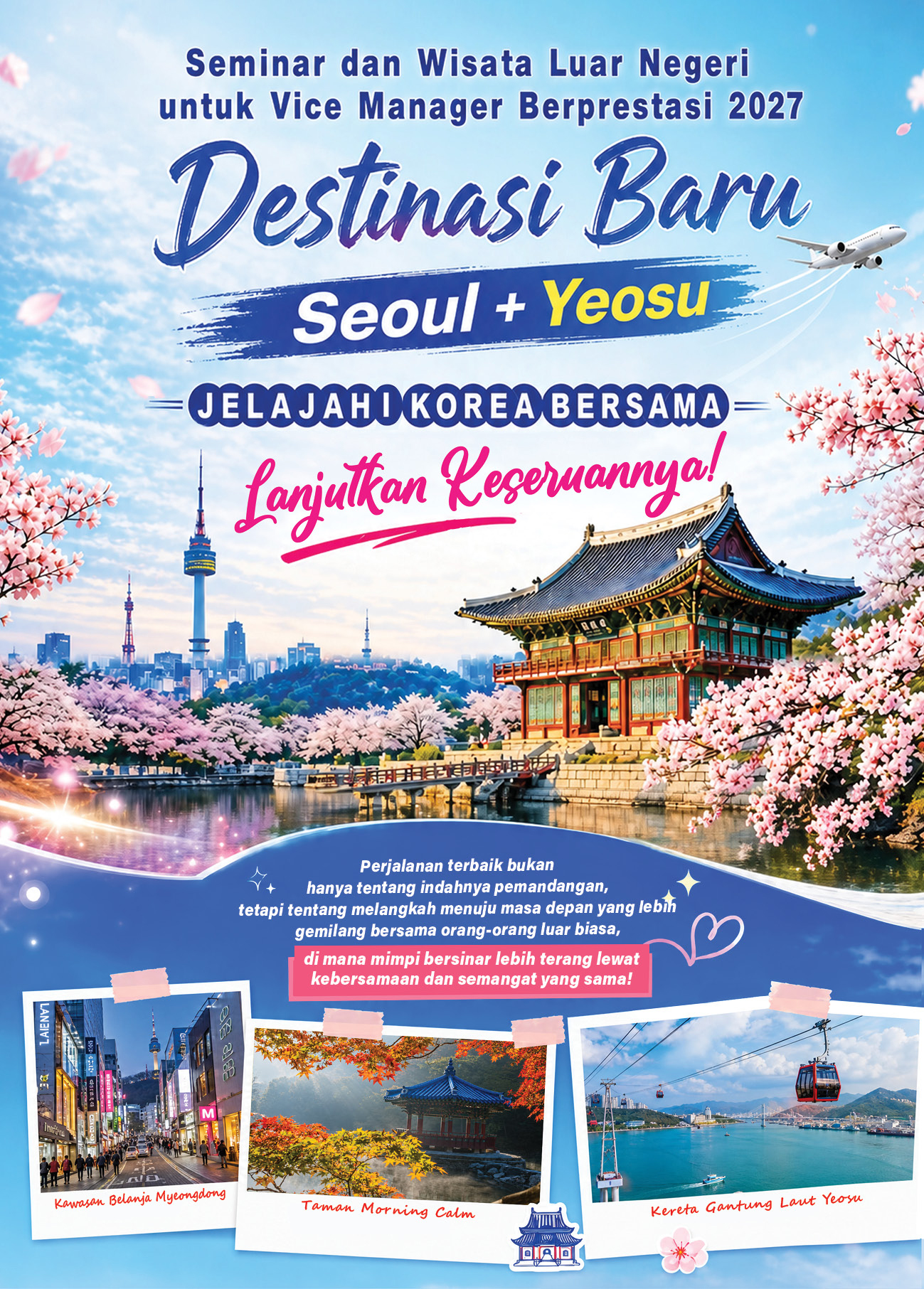 Seminar dan Wisata Luar Negeri untuk Vice Manager Berprestasi 2027~Seoul + Yeosu